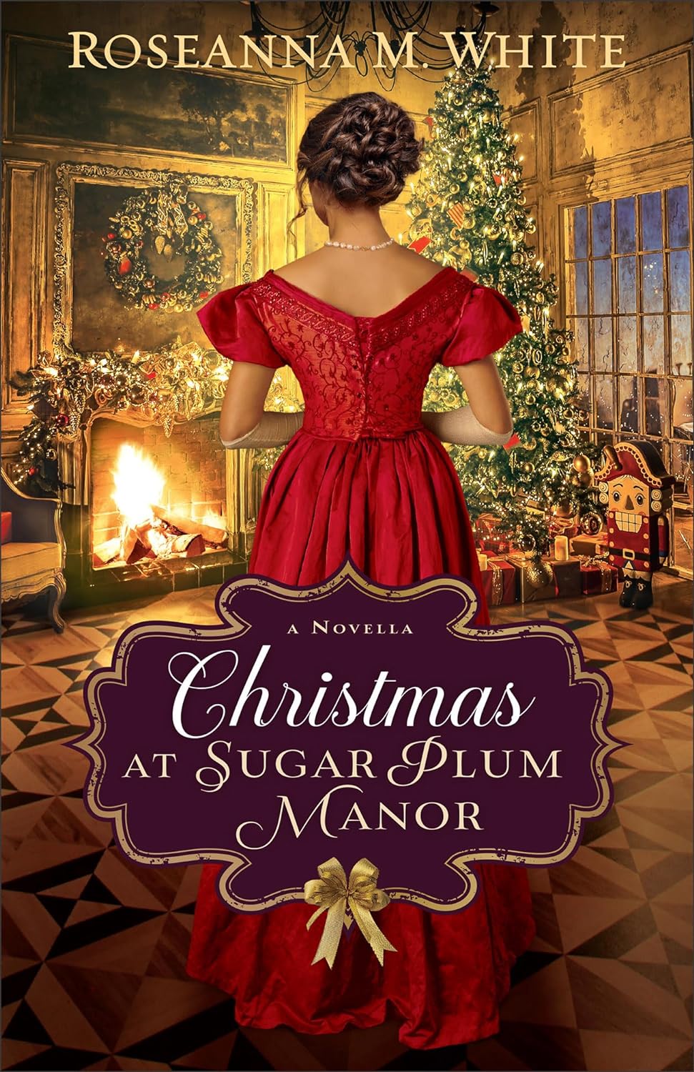 Christmas at Sugar Plum Manor by Roseanna M. White