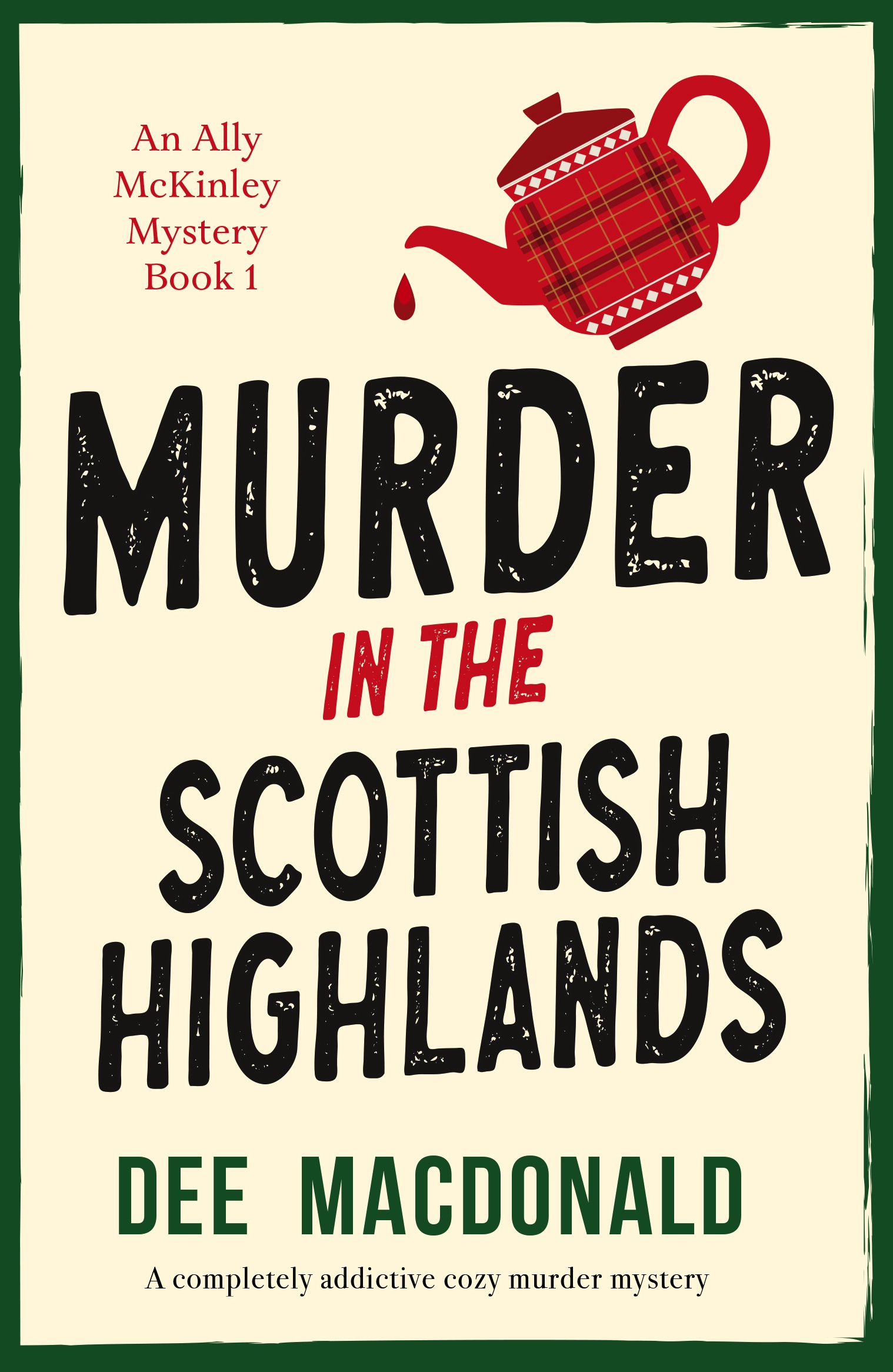 Murder in the Scottish Highlands  by Dee MacDonald